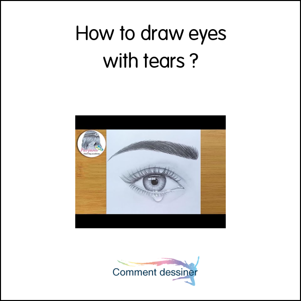 How to draw eyes with tears